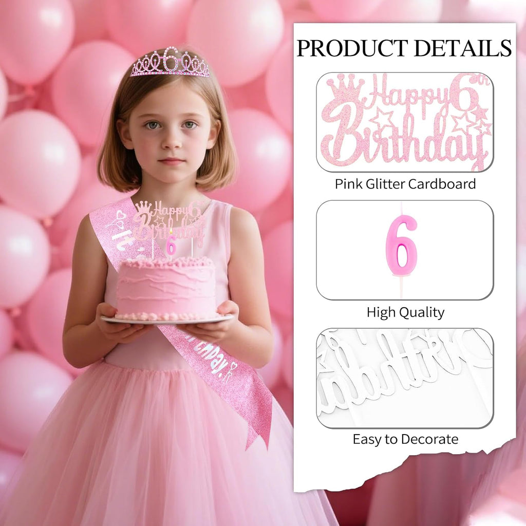 6th Birthday Party Decorations Set for Girls- Pink Crown, Glitter Sash, Number 6 Candle & Cake Topper Kit for Birthday Celebrations Party Supplies Gift
