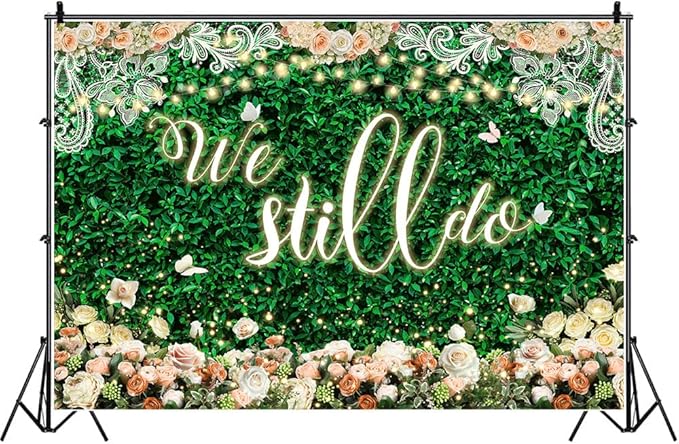 We Still Do Backdrop Green Leaves Lace Wedding Anniversary Photography Background Engagement Vow Renewal Bachelorette Party Decoration Banner Photo Booth Studio Props 10x7ft FU065YL