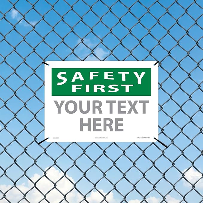 Custom OSHA Style Safety First Sign 10" x 14" Plastic Sign, Customizable "Your Text Here", by AccuformNMC Made in USA