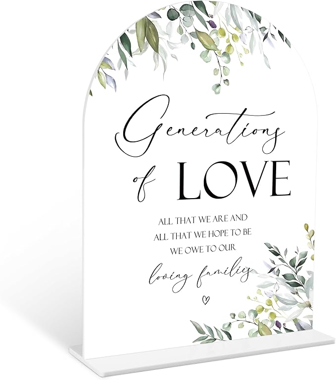 Greenery Generations Of Love Sign, 6 x 8 Inch White Arch Acrylic Wedding Sign with Holder, Wedding Sign for Ceremony and Reception, Wedding Decoration, Wedding Supplies - LY16