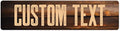Custom Sign, Custom Street Sign, 11 Font Colors, 13 Font Styles, 4 Hole Options, 22 Sizes, 6x24 Inches, Rust Free DiBound, Fade Resistant, Made in USA by My Sign Center (Vintage Wood)