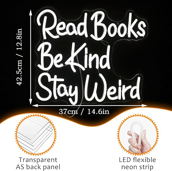 Read Books Be Kind Stay Weird Neon Sign Letter LED White Neon Lights Dimmable USB Powered 14.17’’X13’’Cool Wall Decorative Light Bedroom Bar Birthday Party Decoration Gifts （White)