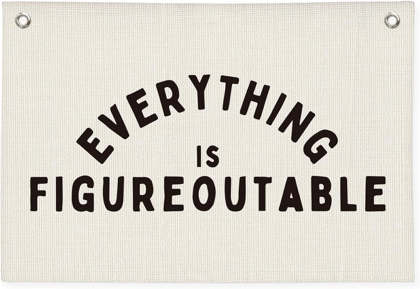 Classroom Decor, Everything is Figureoutable Inspirational Wall Decor, Office Motivational Wall Decor, Classroom Linen Canvas Banner Hanging Flag, 20x30 Inch