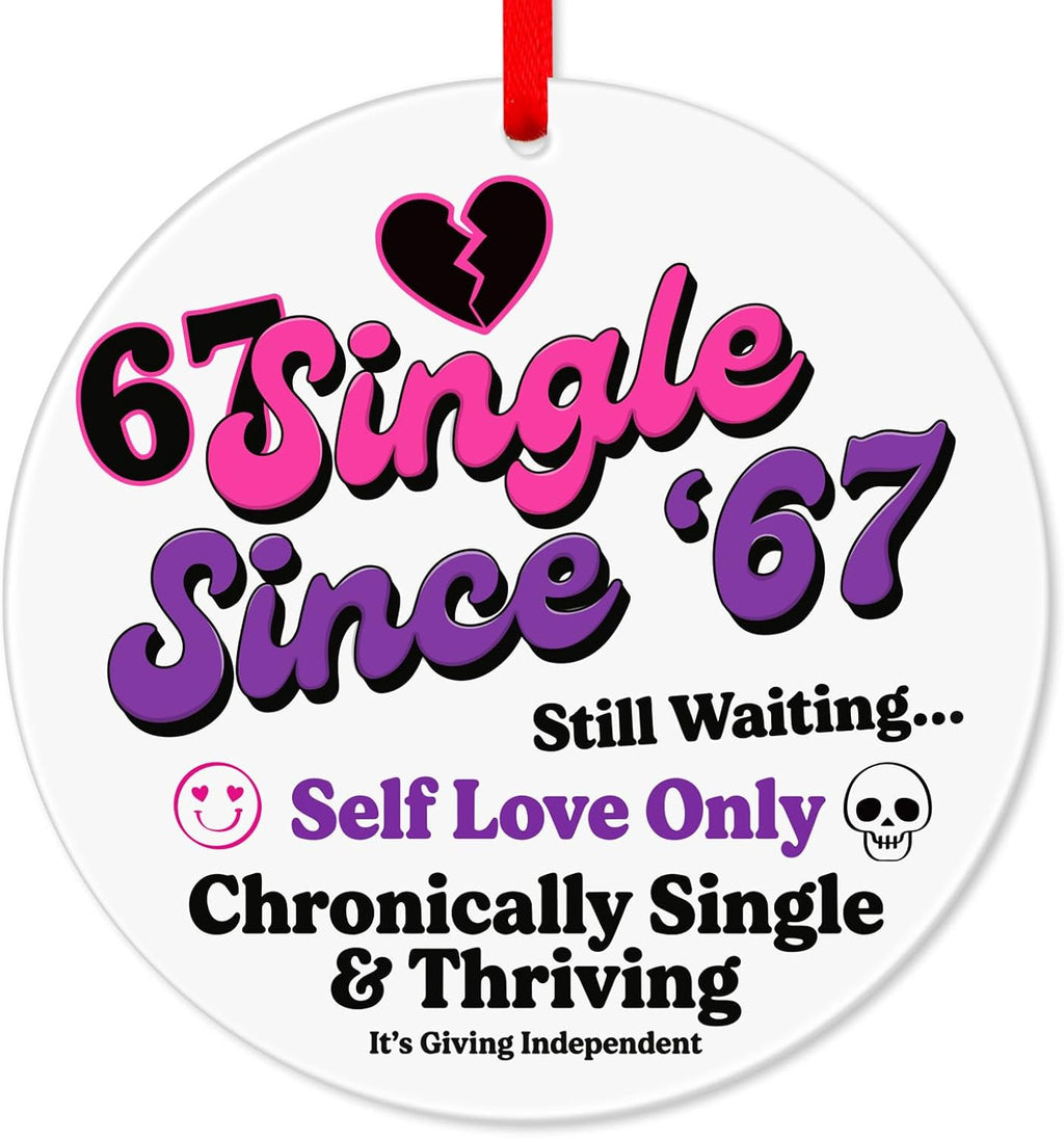 SICOHOME Funny Valentines Day Gifts - Trendy Single Six Seven Meme 67 Ornament for Gen Z Teens Girls Boys Acrylic Self Love Slang Viral Gag Gifts Anti Valentines Day Keepsake Keychain Car Home Decor