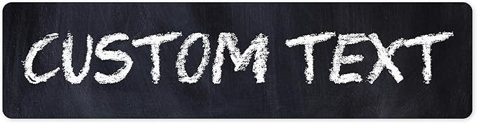 Custom Sign, Custom Street Sign, 11 Font Colors, 13 Font Styles, 4 Hole Options, 22 Sizes, 6x24 Inches, Rust Free DiBound, Fade Resistant, Made in USA by My Sign Center (Chalkboard Black)