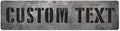 Custom Sign, Custom Street Sign, 11 Font Colors, 13 Font Styles, 4 Hole Options, 22 Sizes, 6x24 Inches, Rust Free DiBound, Fade Resistant, Made in USA by My Sign Center (Grunge Metal)