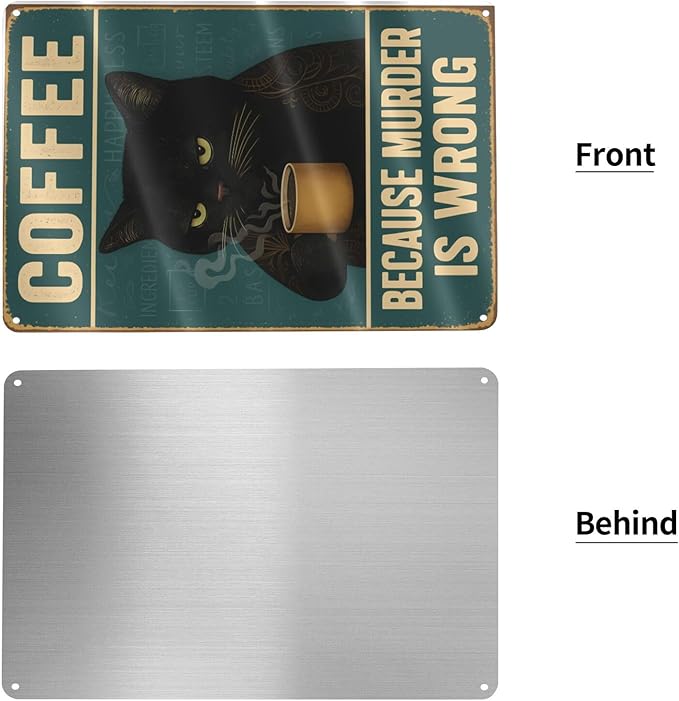 Funny Cat Coffee Metal Sign - "Because Murder Is Wrong" Retro Tin Wall Decor for Kitchen, Bar, or Café - Vintage Style 8x12 Inch