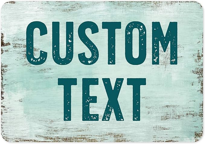 Custom Sign, Custom Street Sign, 11 Font Colors, 13 Font Styles, 4 Hole Options, 22 Sizes, 7x10 Inches, Rust Free DiBound, Fade Resistant, Made in USA by My Sign Center (Shabby Chic)