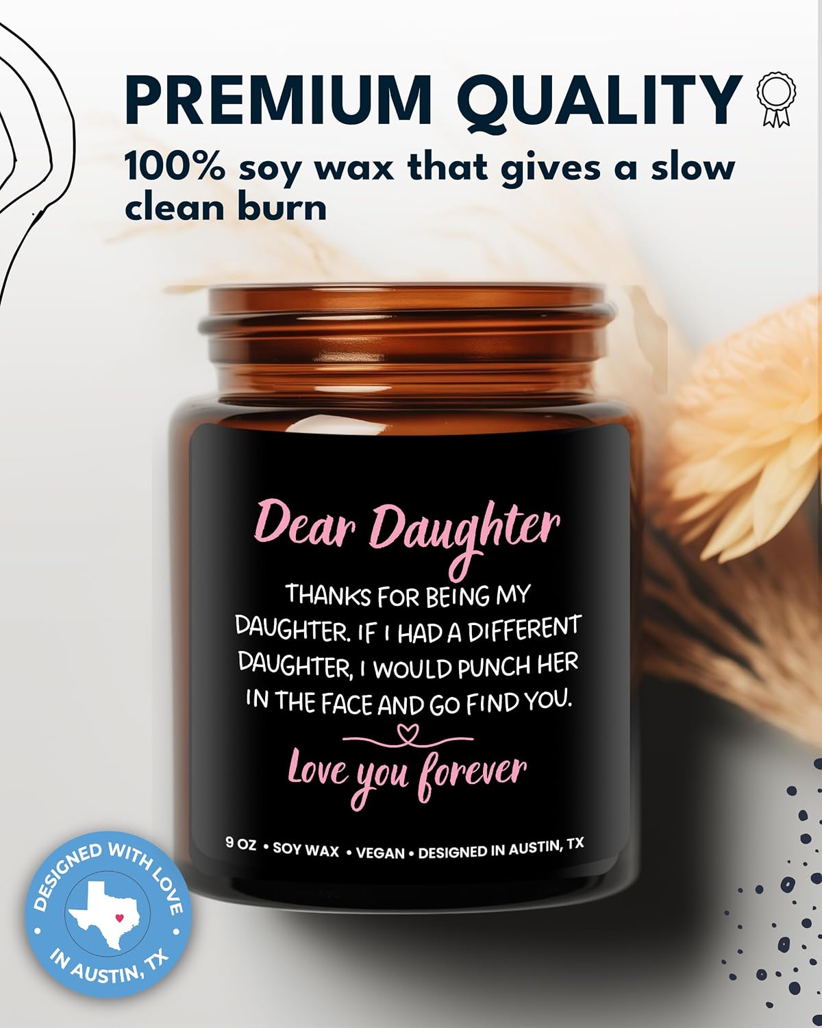 Funny Daughter Candle, Best Daughter Gifts from Mom, Unique to My Daughter Gifts from Dad, Ideal Birthday Presents for Her Adult, Mother's Day, Christmas, Gift-Ready