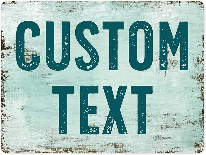 Custom Sign, Custom Street Sign, 11 Font Colors, 13 Font Styles, 4 Hole Options, 22 Sizes, 18x24 Inches, Rust Free DiBound, Fade Resistant, Made in USA by My Sign Center (Shabby Chic)