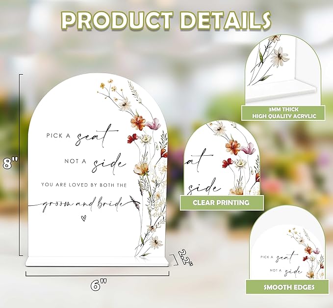 Boho Floral Pick a Seat Not a Side Sign, 6 x 8 Inch White Arch Acrylic Wedding Sign with Holder, Wedding Sign for Ceremony and Reception, Wedding Decoration, Wedding Supplies - BX18