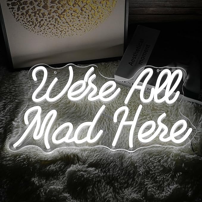 We Are All Mad Here Neon Sign Letter LED Neon Lights Dimmable USB Powered 16.5’’X9.4’’Cool Wall Decorative Light Bedroom Bar Birthday Party Decoration Gifts （White）