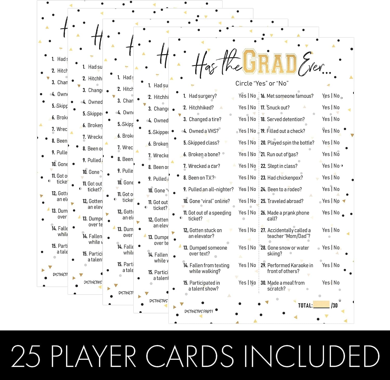 DISTINCTIVS Has The Grad Ever Graduation Party Game, 25 Cards | 5.5" x 8.5" Cards, Never Have I Ever Style, Grad Fills Out Answer Key in Advance, Idea Theme Activity