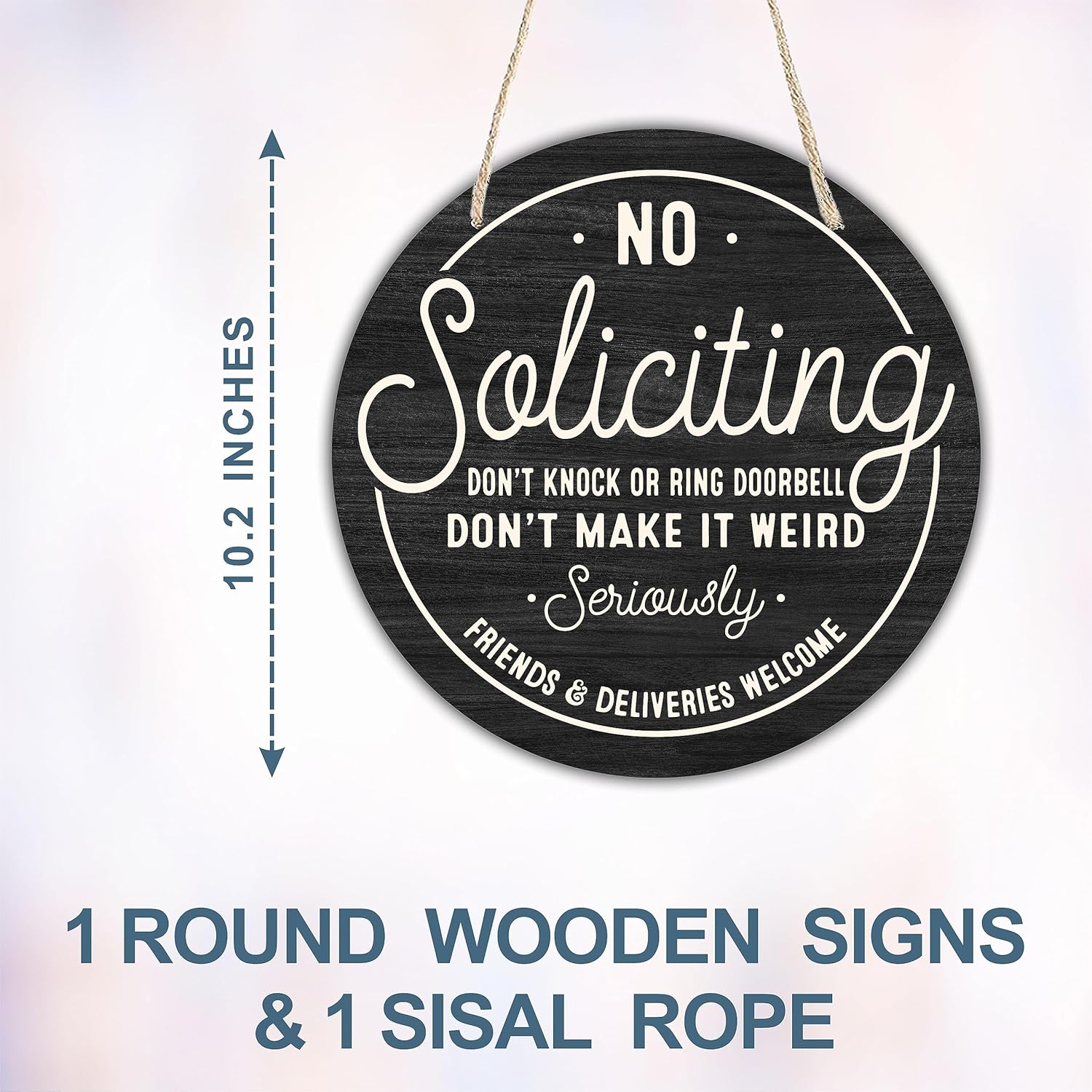 10" Wooden Sign for Front Door - No Soliciting, Don't knock or ring doorbell - House Welcome Sign, Funny Round Wood Hanging Sign for House decor home decor, gifts & accessories - C01