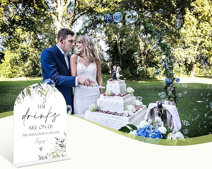 Greenery The Drinks Are On Us Sign, 6 x 8 Inch White Arch Acrylic Wedding Sign with Holder, Wedding Sign for Ceremony and Reception, Wedding Decoration, Wedding Supplies - LY08
