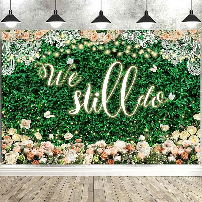 We Still Do Backdrop Green Leaves Lace Wedding Anniversary Photography Background Engagement Vow Renewal Bachelorette Party Decoration Banner Photo Booth Studio Props 9x6ft FU064YL