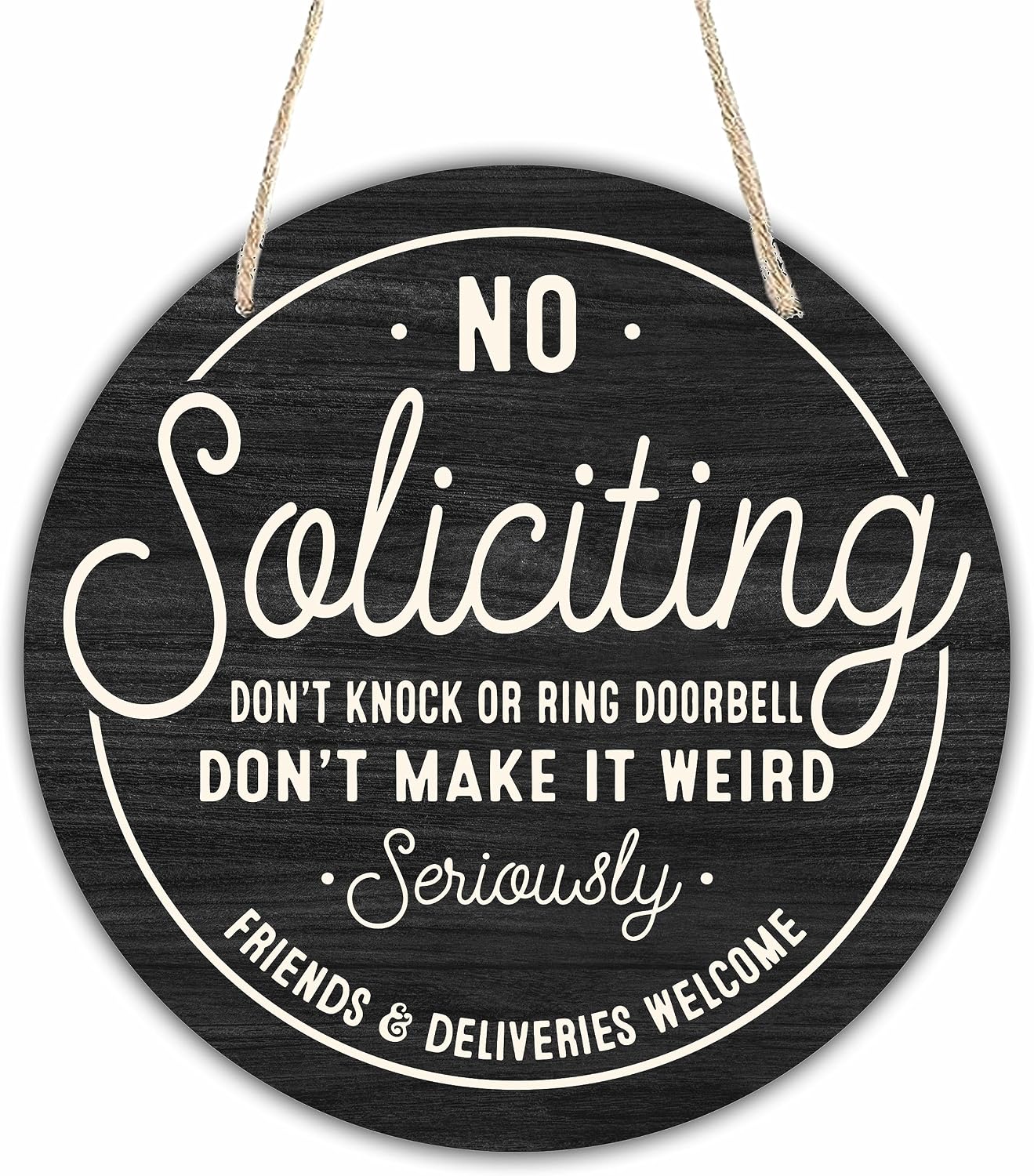 10" Wooden Sign for Front Door - No Soliciting, Don't knock or ring doorbell - House Welcome Sign, Funny Round Wood Hanging Sign for House decor home decor, gifts & accessories - C01